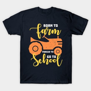 Farming Born To Farm T-Shirt